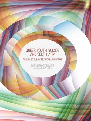 cover image of Queer Youth, Suicide and Self-Harm